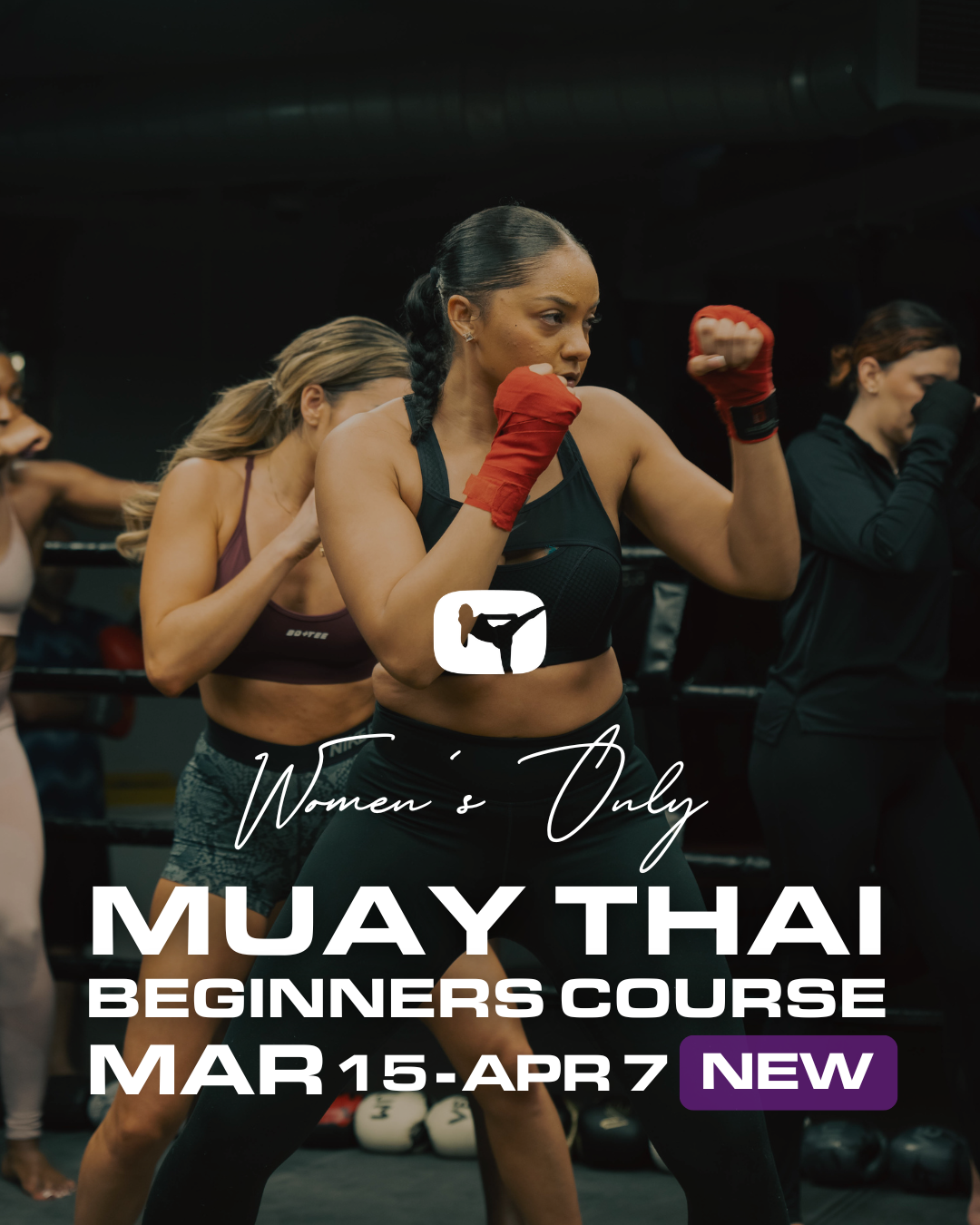 2025 MUAY THAI BEGINNERS COURSE MAR 15 - APR 7